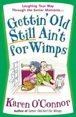 Gettin' Old Still Ain't for Wimps